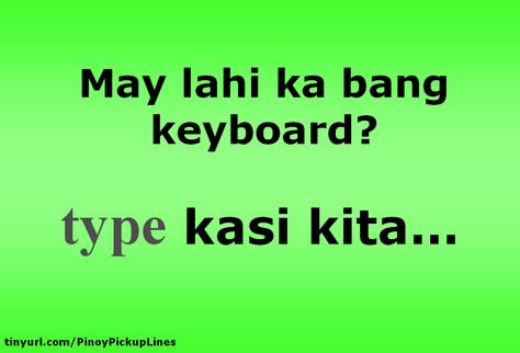 Cheesy Tagalog Pick Up Lines 2012 - The Official Homepage of Carlo Dimaandal Number Pick Up Lines, Tagalog Pick Up Lines, Crush Quotes Tagalog, Quotes Filipino, Pinoy Jokes Tagalog, Filipino Jokes, Pick Up Lines Tagalog, Funny Hugot Lines, Hugot Lines Tagalog Funny