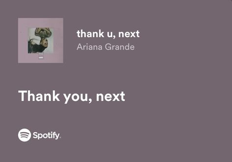 Thank U Next Lyrics, Lyrics Ariana Grande, Ariana Grande Songs Lyrics, Ariana Grande Thank U Next, Ariana Grande Quotes, Ariana Grande Lyrics, American Songs, Ariana Grande Songs, Thank U Next