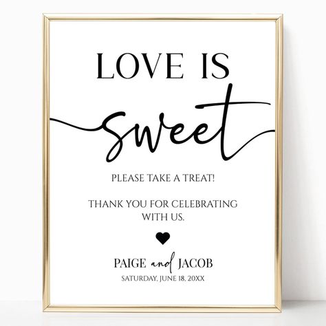 This is an Elegant Modern Minimalist Wedding Love Is Sweet Take A Treat Table Sign! Wedding Candy Table Sign, Love Is Sweet Wedding Sign, Love Is Sweet Take A Treat, Dessert Table Signs Wedding, Candy Table Ideas Wedding, Wedding Table Snacks, Wedding Treats Table, Treat Table Sign, Candy Table Signs