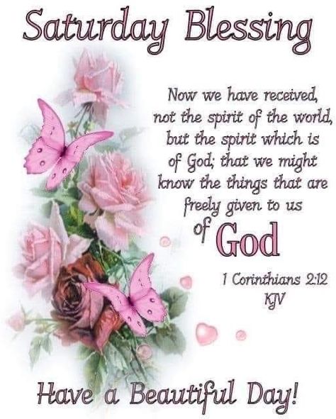 Sunday Bible Verse, Happy Saturday Pictures, Happy Saturday Quotes, Saturday Pictures, Blessed Morning Quotes, Happy Saturday Images, Saturday Greetings, Saturday Blessings, Weekend Greetings