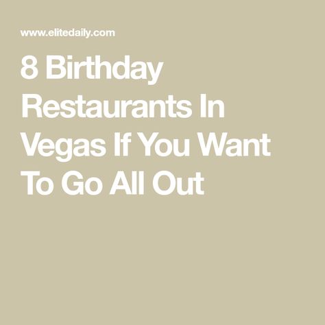 8 Birthday Restaurants In Vegas If You Want To Go All Out Restaurants In Vegas, Birthday In Las Vegas, Nomad Restaurant, Restaurants For Birthdays, 8 Birthday, Tequila Bar, Vegas Restaurants, Mexican Snacks, 54th Birthday