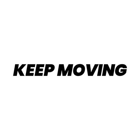 Keep It Moving, Family Forever, Bad Girl Quotes, Inspirational Quotes About Success, Sweet Love Quotes, Morning Inspiration, Visual Media, Note To Self Quotes, Keep Moving Forward