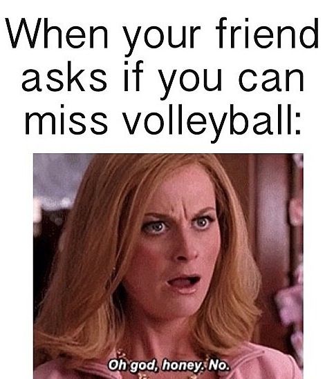 haha volleyball/ mean girls Volleyball Jokes, Volleyball Memes, Mean Humor, Volleyball Humor, Volleyball Quotes, Play Volleyball, Girl Memes, Nikko, Volleyball Players