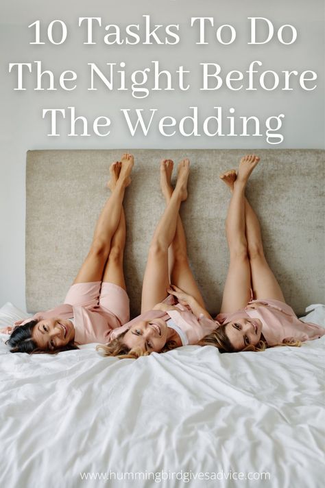 The night before your wedding is a great time to focus and get prepared for the wedding day. Yes, you can just relax and have fun, but you can also spend a little time and intention making sure your wedding day is absolutely amazing. From what you eat and drink, to special last minute touches, and self-care, there are at least 10 easy things to take care of the night before your wedding day. #nightbeforewedding #weddingplanning #lastminutetasks #adviceforweddingday Pre Wedding Night Ideas, Self Care Wedding Prep, Night Before Wedding With Bridesmaids Sleepover, Night Before Wedding Ideas, Special Wedding Day Ideas, Night Before The Wedding Ideas, Food For Wedding Day Getting Ready, Night Before Wedding Gift For Bride, Wedding Day Prep Mornings