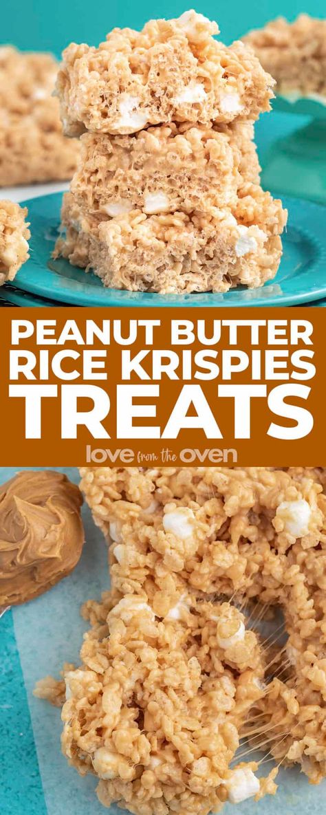 Peanut Butter Rice Krispie Treats • Love From The Oven Peanut Butter Rice Krispie Treats Recipe, Peanut Butter Rice Crispy Treats, Peanut Butter Recipes Easy, Peanut Butter Rice Crispies, Chocolate Rice Crispy Treats, Rice Crispy Bars, Peanut Butter Rice Krispie Treats, Peanut Butter Rice Krispies, Peanut Butter Dessert Recipes