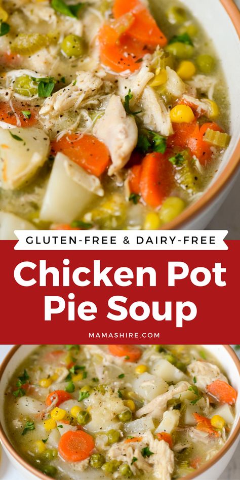 Dairy Free Chicken Pot Pie Soup, Easy Chicken Pot Pie Soup, Healthy Chicken Pot Pie Soup, Gluten Free Pot Pie, Gluten Free Chicken Soup, Dairy Free Chicken Pot Pie, Gluten Free Chicken Pot Pie, Chicken Pot Pie Soup Recipe, Gluten Free Dairy Free Dinner