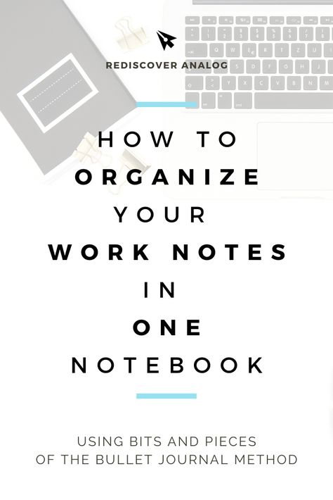 Organizing Work Notes, How To Use One Note For Work, Take A Note Planner, Organizing Notes For Work, How To Organize Work Notes, Work Journal Layout, Work Notes Organization Ideas, Bujo For Work, How To Get Organized At Work