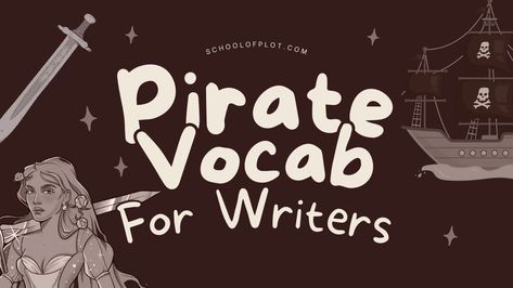 You don't need to be a sea captain to write a swashbuckler. If you're struggling for pirate terms to add to your story, check out this handy little vocab guide.    Free Writing  Cheat Sheets Body language cheat sheet, settings cheat sheet, and a plot outline template, straight to your inbox! Name or Nickname Email addr Pirate Character Names, Pirate Writing Prompt, Pirate Writing Font, Writing Pirates, Writing Prompts Pirates, Pirate Romance Writing Prompts, Pirate Terms, Writing Expressions, Pirate Names