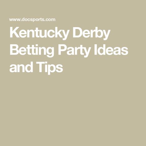 Kentucky Derby Betting Party Ideas and Tips Derby Betting Games, Kentucky Derby Betting Ideas, Kentucky Derby Games, Kentucky Derby Betting, Kentucky Derby Party Ideas, Kentucky Derby Party Games, Derby Games, Horse Betting, Churchill Downs