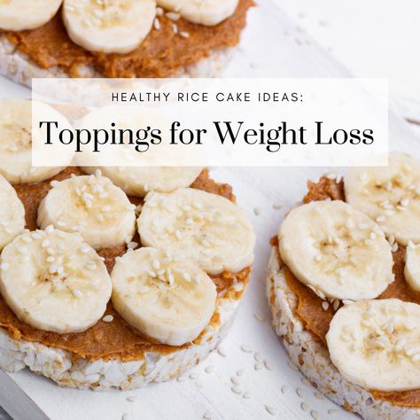 Healthy Rice Cake Ideas: Toppings for Weight Loss Rice Cake Toppings Healthy, Healthy Small Meals, Rice Cake Ideas, Rice Cakes Toppings, Rice Cakes Healthy, Rice Cake Snacks, Toasted Rice, Bread Substitute, Rice Snacks