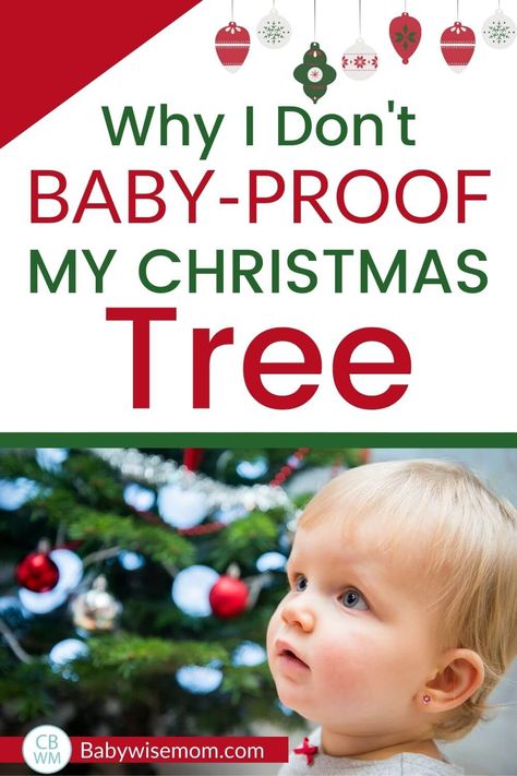 Why I don't baby proof my Christmas tree and what I do instead. Should You Baby-Proof Your Christmas Tree or teach baby to not touch the ornaments on the tree? Which is the best way to teach your kiddo? #babyproof #babychristmas #christmastree #christmasbaby #babylife #christmas Kid Proofing Christmas Tree, Babyproof Christmas Tree Ideas, Toddler Christmas Tree Proof, Babyproof Christmas Tree, Child Friendly Christmas Tree, Baby Friendly Christmas Tree, Child Proof Christmas Tree, Christmas Tree Barrier For Kids, Baby Proofing Christmas Tree