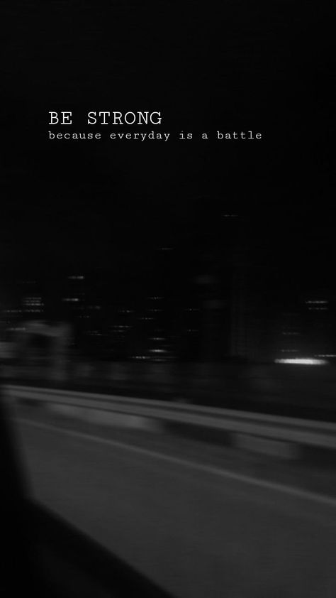 Everyday Is A Battle, Be Strong Wallpaper, It Will Be Ok Quotes, Situation Quotes, Tiny Quotes, Barbara Eden, Everything Will Be Ok, Strong Mind, Verses Quotes