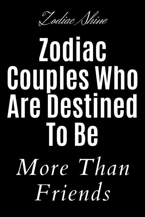 Best Zodiac Couples, Horoscope Symbols, Zodiac Signs Couples, Sign Compatibility, Star Sign Compatibility, Zodiac Love Matches, Zodiac Couples, Astrology Calendar, More Than Friends