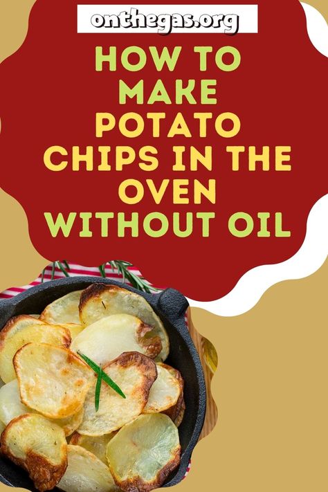 If you are sick of having baked chips or throwing your potatoes in the air fryer every time you want some with your favorite dip, then this post by On The Gas is for you. Here is how you can make chips in the oven without using any oil! Check out this post for more information. #potatochips #chips #homemadechips #chipswithoutoil Oil Free Potato Chips, How To Make Potato Chips In The Oven, Baked Potato Chips In Oven, Potato Chips In Oven, Sweet Potato Chips Oven, Oven Potato Chips, Oven Baked Potato Chips, Make Potato Chips, Potato Chips Homemade