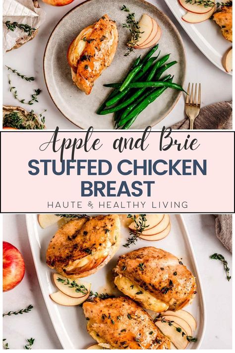 Perfect for a date night or entertaining, this Apple Brie Stuffed Chicken is surprisingly easy and lovely for a dinner dish! A glaze made of maple, garlic, and Dijon is applied on soft, boneless chicken breasts that have been mildly seasoned, packed with brie and apples. Serve with a lovely salad or over steaming green beans! #hauteandhealthyliving #healthydinner #chickenrecipes #familyfriendly #stuffedchicken Chicken And Brie Recipes Dinners, Apple And Brie Stuffed Chicken Breast, Apple Brie Chicken, Apple Brie Stuffed Chicken, Chicken And Brie Recipes, Apple And Brie Stuffed Chicken, Chicken Apple Brie, Recipes With Brie, Apple Stuffed Chicken Breast