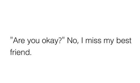 I Miss Friends Quotes, I Miss My Bestie Quotes, I'm Inlove With My Best Friend Aesthetic, Miss You Bff, Best Friend I Miss You, I Miss You Bestie Quotes, Quotes Abt Best Friends, Two Pretty Best Friends Quotes, Miss My Friends Quotes