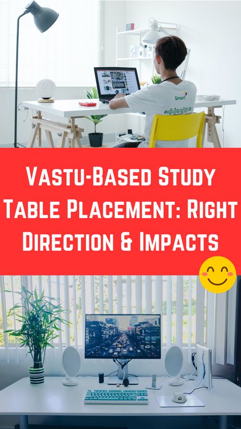 Vastu-Based Study Table Placement: Right Direction & Impacts Studying At Home, Table Placement, Tips Study, Table Placements, Things To Keep In Mind, Home Study, Study Desk, Work Desk, Study Table