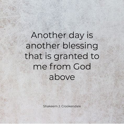 Every day is a new blessing. Thank God For Another Day, True Faith, God's Grace, Another Day, Jesus Quotes, Thank God, Faith Quotes, Every Day, Life Quotes