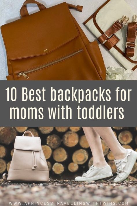 10 Best Backpacks for Moms with toddlers, that will make your everyday and travelling a breeze - A princess travelling with twins Best Carry On Backpack, Toddler Diaper Bag, Travel Backpack Carry On, Mom Backpack, Best Backpacks, Toddler Organization, Best Travel Bags, Best Travel Backpack, Toddler Essentials