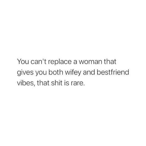 You Can't Replace A Woman That Gives You Both Wifey And Bestfriend Vibes Pictures, Photos, and Images for Facebook, Tumblr, Pinterest, and Twitter Replaced Quotes, Wifey Quotes, Thinking Minds, Love My Wife Quotes, Wife Quotes, My Gf, Character Quotes, Up Quotes, Quotes That Describe Me