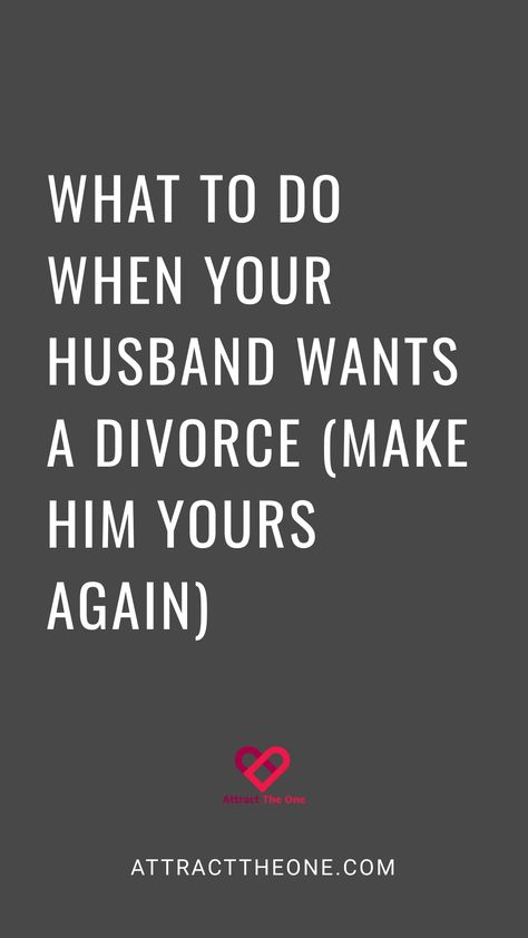 What to do when your husband wants a divorce (make him yours again) - attracttheone.com When Your Husband Wants A Divorce, When To Divorce My Husband, Saving A Marriage Quotes, Fixing Your Marriage, When Is It Time To Divorce, My Marriage Is Over, How To Fix Your Marriage, How To Fix A Broken Marriage, How To Save Your Marriage