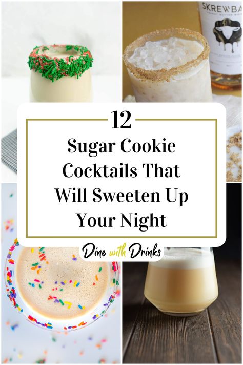 Collage of 4 sugar cookie cocktails. Sugar Cookie Cocktail, Christmas Cookie Cocktail, Cookie Cocktails, Whiskey Cookies, Christmas Drinks Alcohol Recipes, Christmas Party Drinks, Christmas Drinks Alcohol, Yummy Sugar Cookies, Mixed Drinks Alcohol