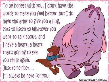 for my friend going through a tough time. Tough Times Quotes, Feel Better Quotes, Hug Quotes, Pooh Quotes, Quotes By Authors, Be Honest With Yourself, Life Quotes Love, Bff Quotes, Words Of Encouragement