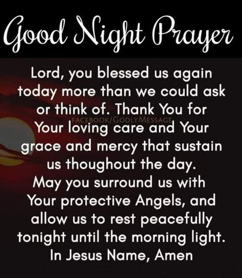 Goodnight Prayers Bedtime, Good Night And God Bless, Positive Prayers, 2024 Prayers, Goodnight Prayers, Inspirational Good Night Messages, Nothing Can Separate Us, Prayer Before Sleep, Nighttime Prayer