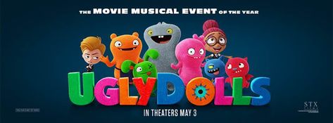 UglyDolls In Theater May 3 Ugly Heart, Hosting Occasions, Ugly Dogs, The Better Man Project, Ugly Dolls, Musical Comedy, Personal Celebration, The Ugly Truth, Rainbow Butterfly