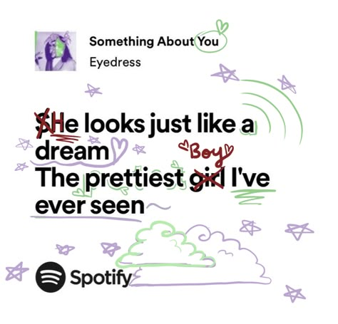 Lyrics Ideas Song, How To Make Your Own Song Lyrics, Songs About Love Lyrics, Songs And Lyrics, Crush Lyrics About Him, Something About You Spotify, Something About You Lyrics, The Boy Is Mine Lyrics, Spotify Lyrics Quotes