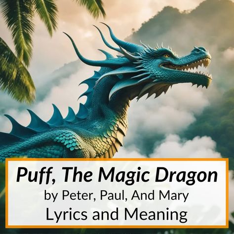 The rumor that the Puff The Magic Dragon lyrics meaning has to do with smoking weed has persisted ever since the song was first released, but it is actually... Puff The Magic Dragon Lyrics, Lyric Meanings, Mary Travers, Famous Song Lyrics, Peter Paul And Mary, Puff The Magic Dragon, Steampunk Dragon, Goodbye Yellow Brick Road, Magic Dragon