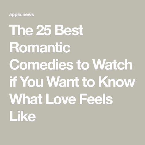 The 25 Best Romantic Comedies to Watch if You Want to Know What Love Feels Like Comedy Films, Romantic Films, Netflix Movies To Watch Romantic Comedy, Comedies To Watch, Best Romantic Comedies, Romantic Comedies, Romantic Comedy Movies, Romantic Movies, Comedy Movies