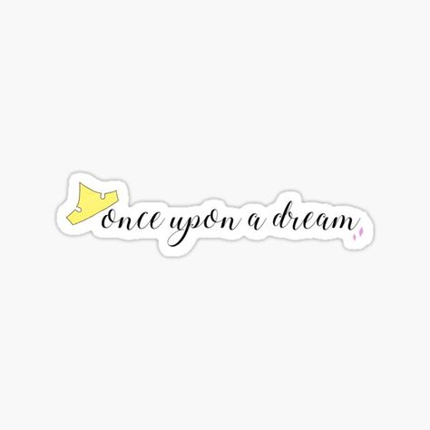 Once Upon A Dream Tattoo, Disney Quote Stickers, Flash Sleeve, Sleeping Beauty Quotes, Dream Stickers, Book Tattoos, Sleep Band, Beauty Quote, Disney Stickers