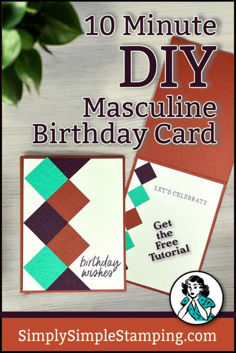 Masculine card ideas are top requested in my business because people have a hard time coming up with designs that work for the men in their life. This 10 minute tutorial will have you smiling ear to ear because you’ll have a completed card that is perfect every time! I made my card for a birthday and I love the color combinations but know that you can make this card for any occasion; simply change the greeting you stamp. Diy Birthday Card For Man, Handmade Mens Birthday Cards Ideas, Guy Birthday Cards Handmade, Masculine Birthday Cards Diy, Birthday Card For A Man, Husband Birthday Cards Handmade, Masculine Thinking Of You Cards Handmade, Diy Masculine Birthday Cards, Diy Birthday Cards For Him