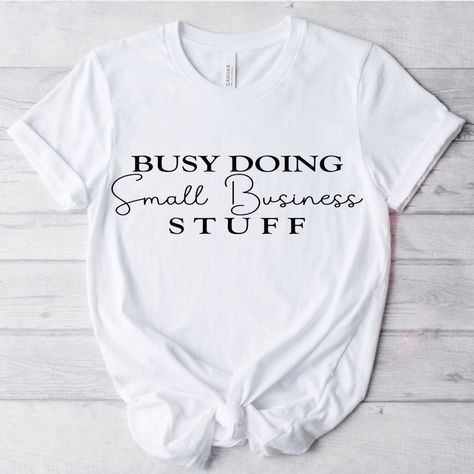 Boss Babe Shirt Ideas, Small Business Merch Ideas, Business Tshirt, Boss Babe Shirt, Business Owner Shirts, Quotes Entrepreneurship, Women Ceo, Inspirational Svg, Tshirt Business