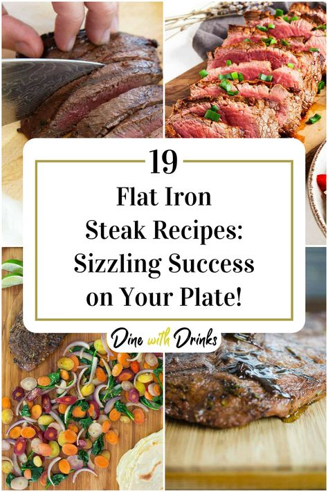 Collage of 4 flat iron steak recipes. What To Make With Flat Iron Steak, Recipes With Flat Iron Steak, How To Cook A Flat Iron Steak, Flat Iron Steak Recipes Skillet, Flat Iron Steak Recipes Oven, Flatiron Steak Recipes, Iron Steak Recipes, Venison Dishes, Steak Recipes Skillet