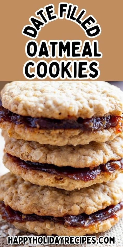 Close up image of Date Filled Oatmeal Cookies. Date Filled Oatmeal Cookies Recipes, Date Filled Oatmeal Cookies, Oatmeal Date Cookies, Dates Cookies, Date Filling, Basic Cookie Recipe, Old Fashioned Oatmeal, Date Cookies, Basic Cookies