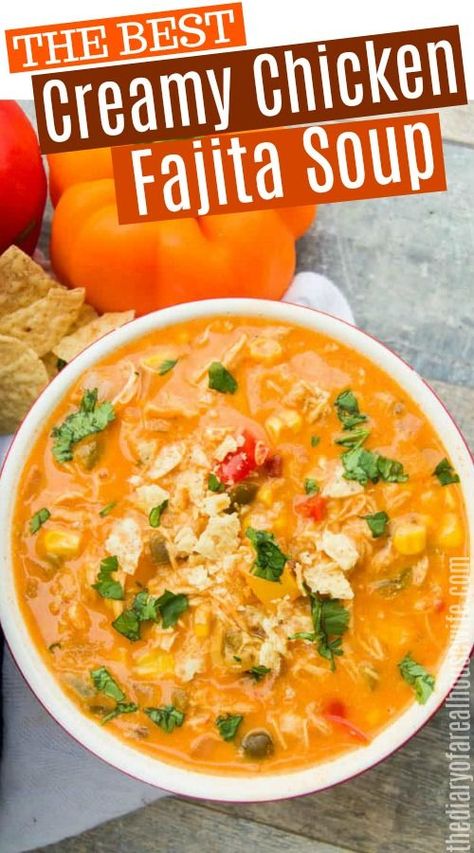 Creamy Chicken Fajita Soup, Easy Tortilla Soup Recipe, Fajita Soup Recipe, Best Chicken Tortilla Soup, Soup Recipes Easy, Easy Creamy Chicken, Fajita Soup, Creamy Chicken Tortilla Soup, Chicken Tortilla Soup Easy