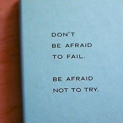 Motivational. Don't Be Afraid, صور مضحكة, Quotable Quotes, Be Afraid, Famous Quotes, Great Quotes, The Words, Beautiful Words, Inspirational Words