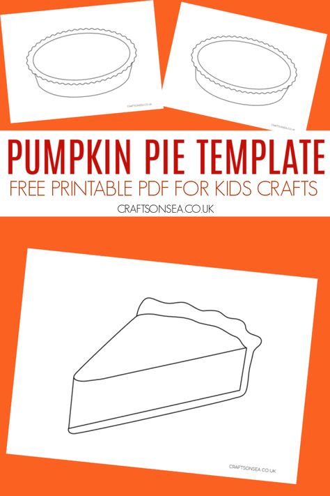 Pumpkin Pie Craft Template (FREE Printable PDF) Pie Slice Template Free Printable, Pumpkin Pie Coloring Pages, Pumpkin Pie Crafts Preschool, Pumpkin Pie Slice Craft, Pumpkin Pie Printable, Pie Crafts For Toddlers, Toddler Crafts Thanksgiving, Pie Template Free Printable, Pumpkin Pie Craft For Kids