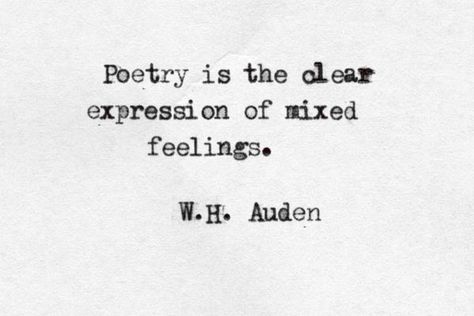 This week we love: spoken word poetry. Wh Auden, W H Auden, Spoken Word Poetry, Love List, Poetic Justice, Piece Of Paper, Mixed Feelings, Poetry Words, Writing Poetry