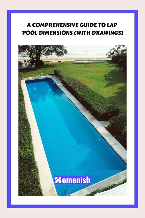 A Comprehensive Guide to Lap Pool Dimensions (with Drawings) Slim Pool Ideas, Home Lap Pool, Lap Pool Ideas, Backyard Lap Pool, Swimming Pool Dimensions, Pool Dimensions, Pool Design Plans, Lap Pools Backyard, Lap Pool Designs