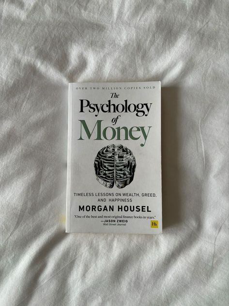 Psychology Of Money Book, Psychology Of Money, Morgan Housel, Money Book, Finance Books, Money Mindset, Financial Success, Wall Street Journal, Psychology