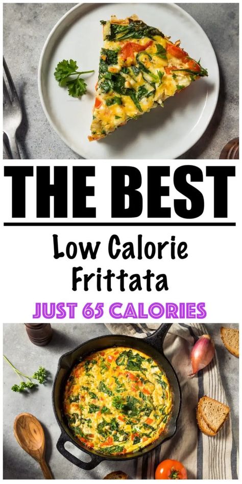 Low Calorie Frittata Recipe Low Calorie Egg Recipes, Frittata Recipes Healthy, Low Cal Breakfast, Healthy Frittata, Low Calorie Baking, Veggie Frittata, Low Calorie Breakfast, Frittata Recipe, High Protein Low Calorie