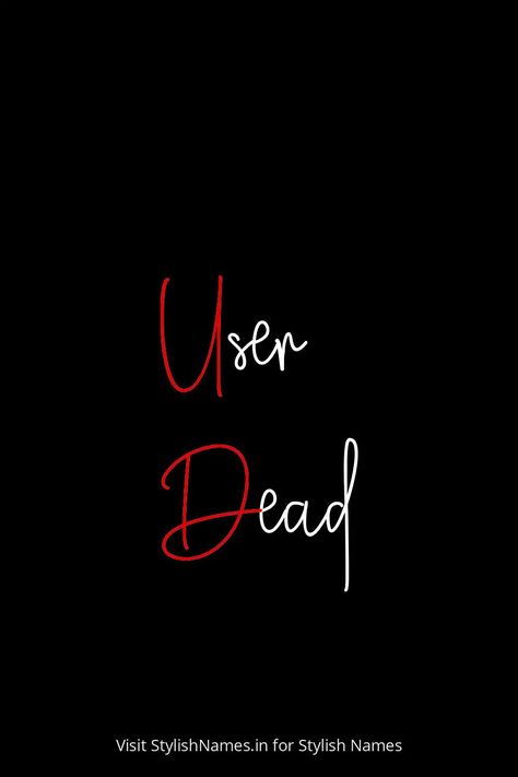 User Dead by StylishNames.in User Dead Dp, User Died Dp For Instagram, User Died Dp For Whatsapp, User Died Dp, Dead Dp, User Dead, User Died, Die Wallpaper, Quotes For Dp