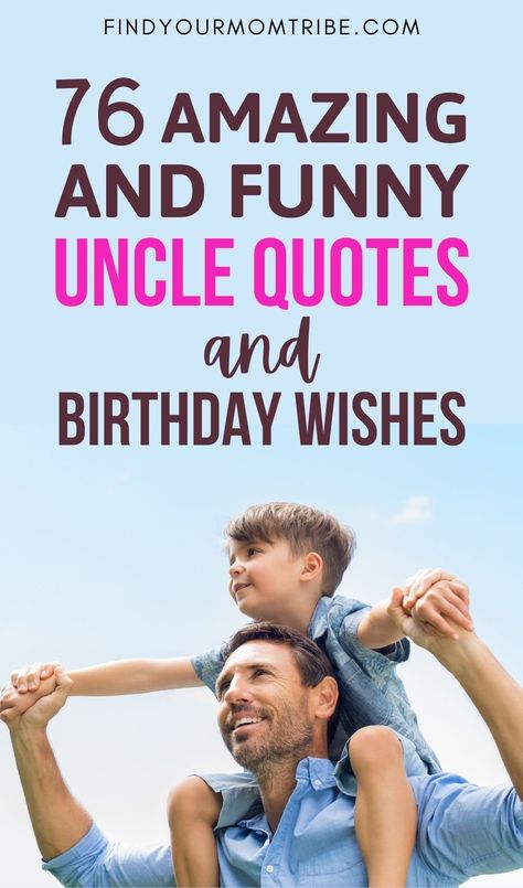 If you're looking for uncle quotes to show your love and appreciation, check out these funny and sweet quotes for your favorite uncle! #unclequotes Birthday Wishes For Uncle From Niece, Uncle Quotes From Niece Love You, Happy Birthday Wishes For Uncle Funny, Uncles Quotes, Uncle Quotes Funny, Happy Birthday Uncle Funny, Aunt And Uncle Quotes, Quotes About Uncles, Best Uncle Quotes