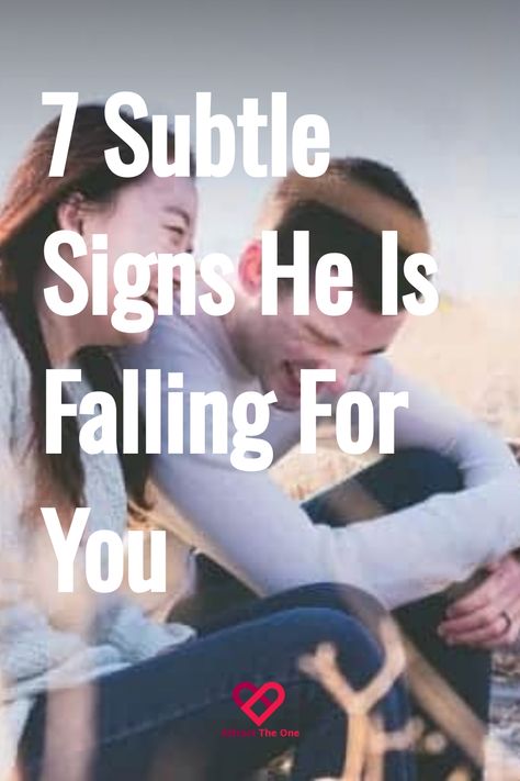 Couple embracing and smiling, with text overlay stating "7 Subtle Signs He Is Falling For You." Men Attraction Facts, Signs A Man Is In Love With You, How To Know If A Man Loves You, How Men Fall In Love, Is He Interested, Understanding Women, Understanding Men, New Romance, Feel More Confident