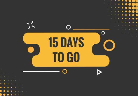 15 days to go text web button. Countdown left 15 day to go banner label 15 Days Left Countdown, 15 Days To Go Countdown, Countdown Template, Days To Go Countdown, Days Until Spring, Day Countdown, Days Left, Vector Free, Clip Art