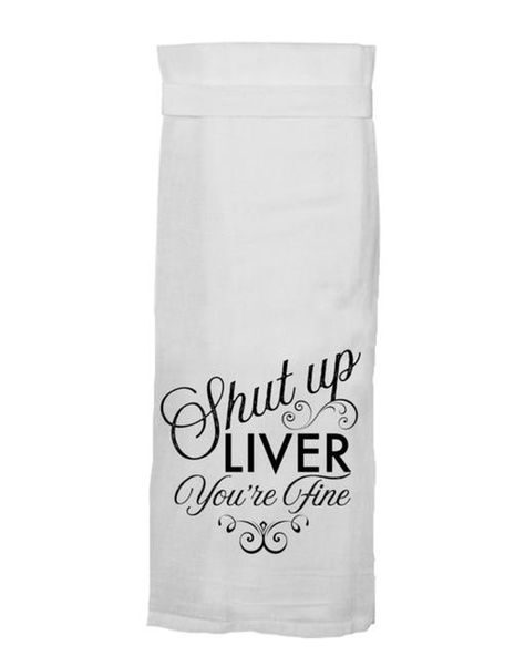 Liver Dish Towel Towel Sayings, Funny Towels, Flour Sack Tea Towels, Funny Kitchen, Kitchen Humor, Embroidered Towels, Flour Sack Towels, Cricut Creations, Flour Sack