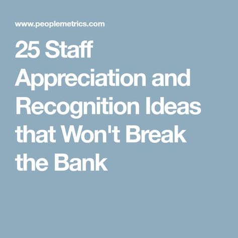 25 Staff Appreciation and Recognition Ideas that Won't Break the Bank Employee Appreciation Ideas Offices, Employee Appreciation Ideas Staff Morale, Employee Appreciation Ideas, Work Appreciation, Work Incentives, Recognition Ideas, Staff Retention, Incentives For Employees, Teacher Morale